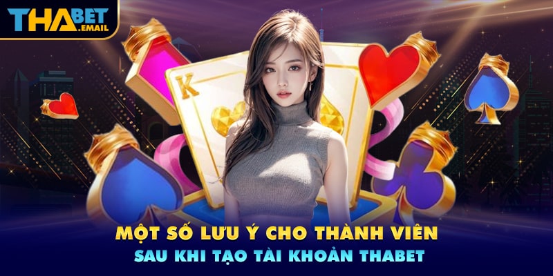 Lưu ý khi đăng ký Thabetc người chơi cần nắm Lưu ý khi đăng ký Thabetc người chơi cần nắm