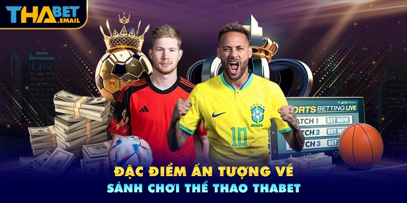 Điểm thu hút của sảnh thể thao Thabet Điểm thu hút của sảnh thể thao Thabet